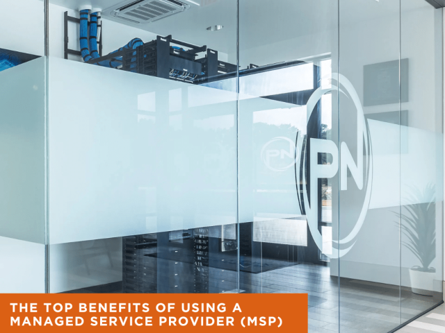 The Top Benefits of Using a MSP