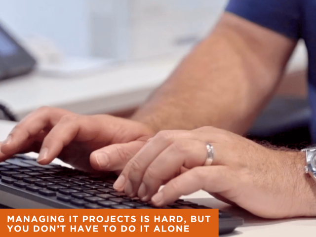 let us help you manage your IT project